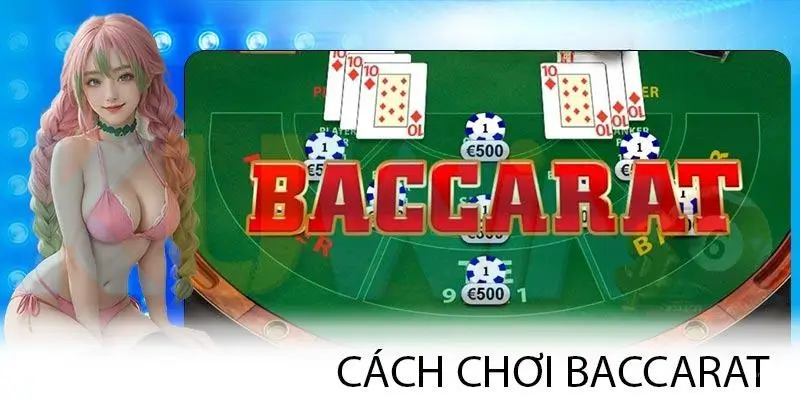 Cách chơi baccarat 12bet hiệu quả