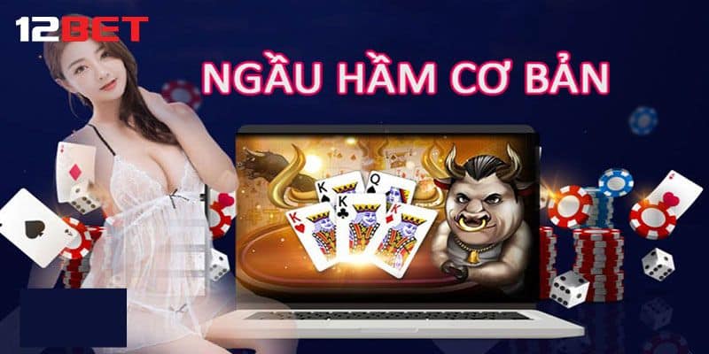 Bí kíp trong cách chơi bài ngầu hầm luôn thắng